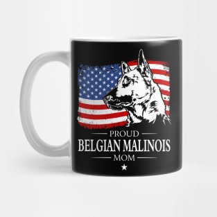 Proud Belgian Malinois Mom American Flag patriotic gift dog Mug